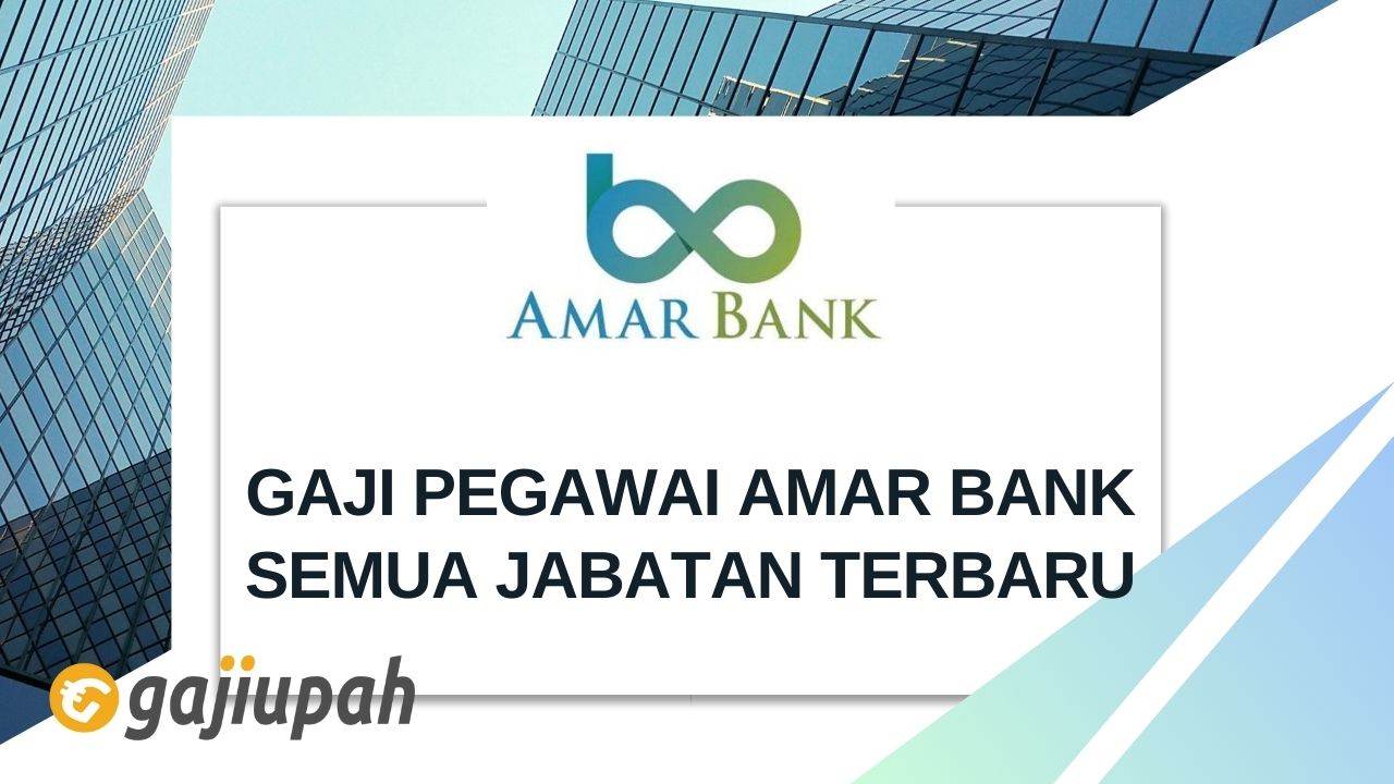 Gaji Pegawai Amar Bank 2