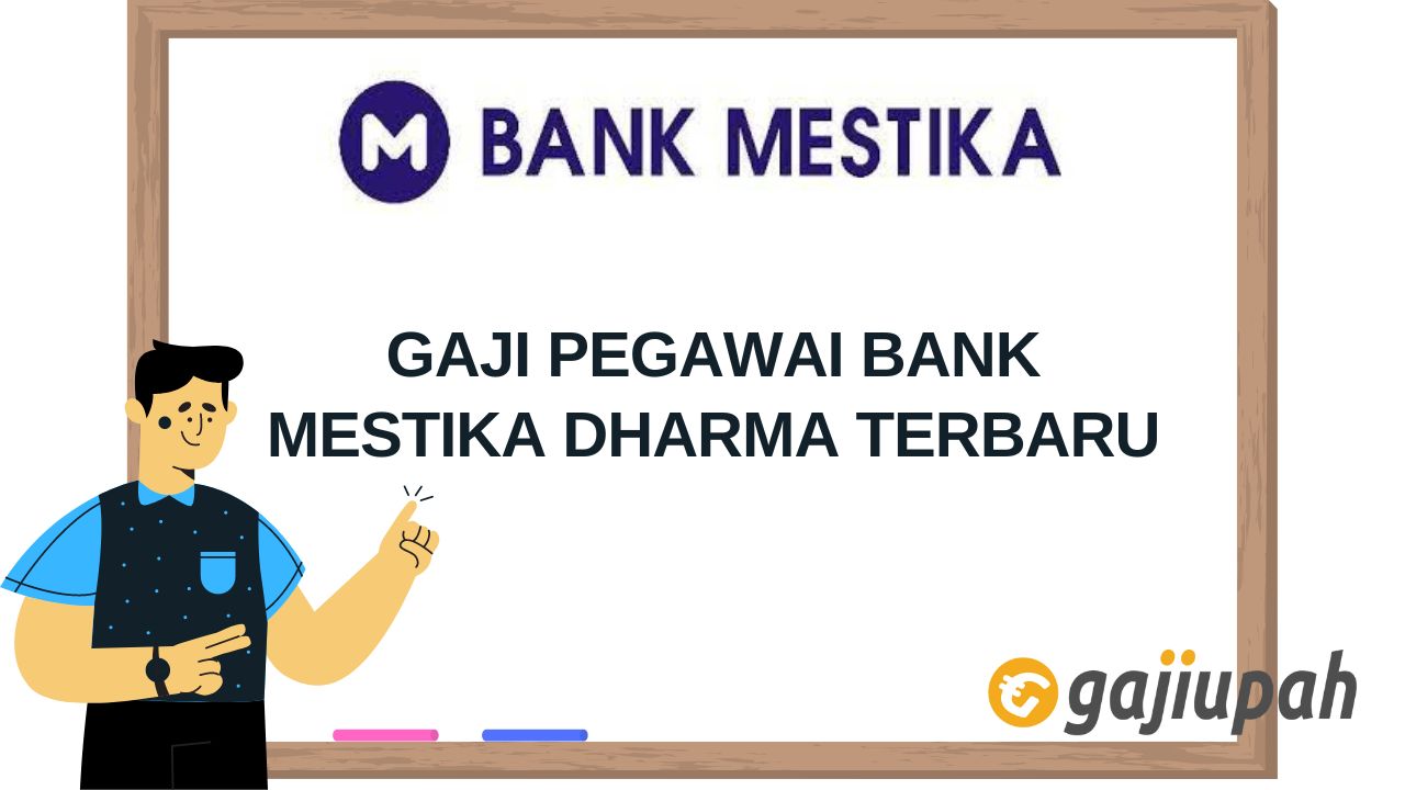 Gaji Pegawai Bank Mestika Dharma