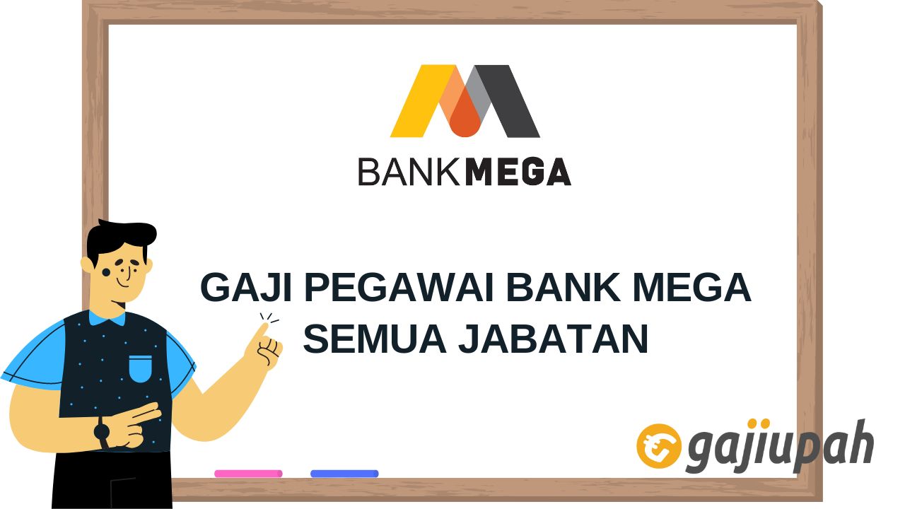 Gaji Pegawai Bank Mega 2