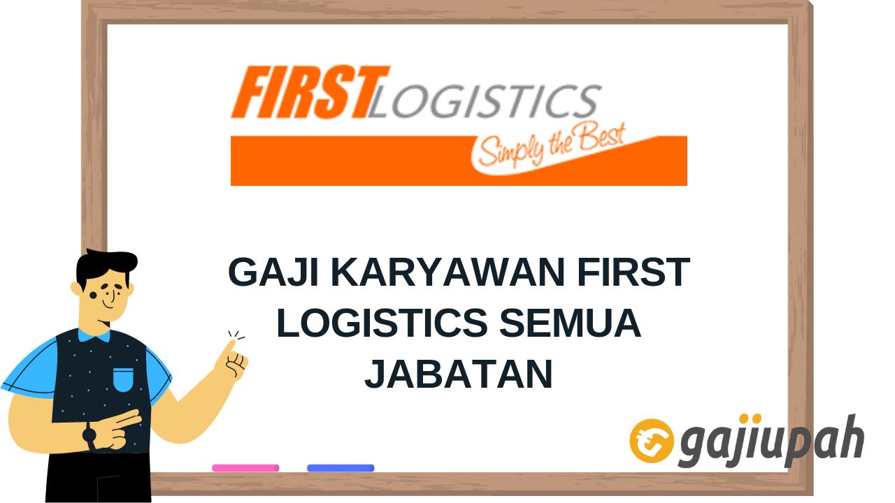 Gaji Karyawan First Logistics 2