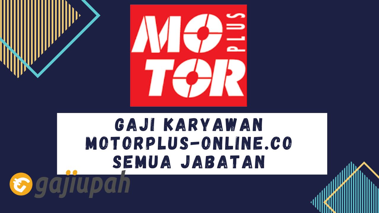 Gaji Karyawan Motorplus-online.co