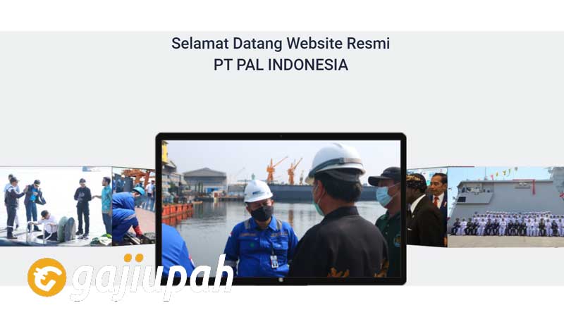Gaji Karyawan PT PAL Indonesia (Persero) Semua Jabatan Terbaru