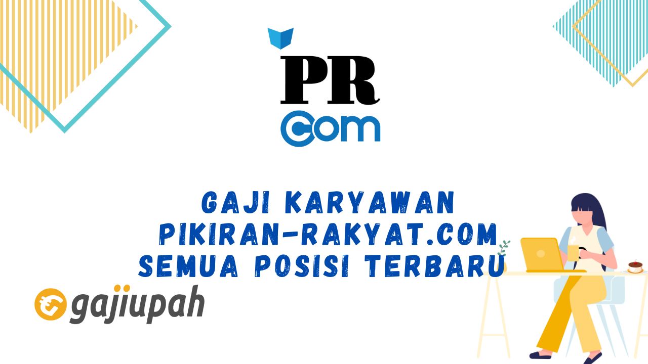 Gaji Karyawan Pikiran rakyat.com 2