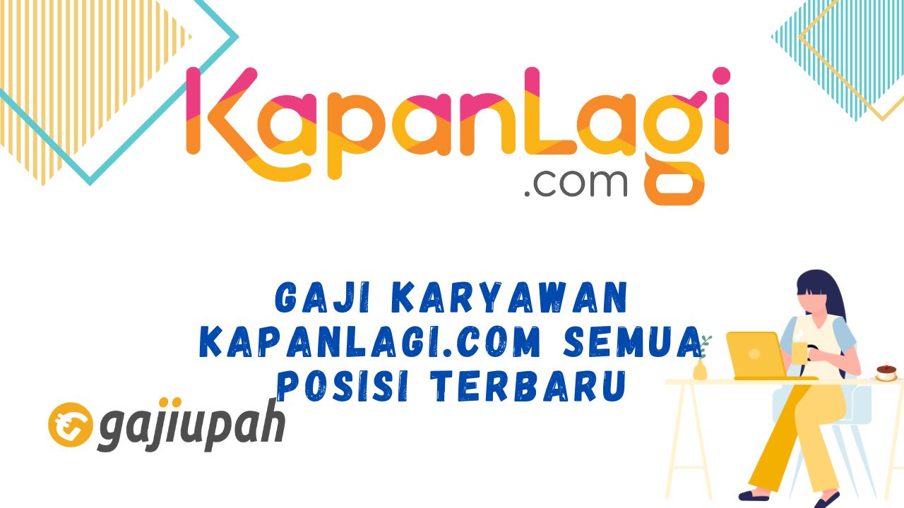 Gaji Karyawan Kapanlagi.com